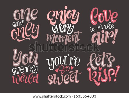 Happy Valentine's Day vector illustration. Love and romantic lettering. Set of handwritten phrases, quotes and slogans for greeting card, prints or social media. Unique elements for elegant design