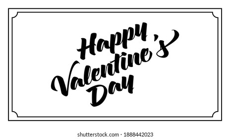 Happy Valentine's Day vector lettering. Hand written greeting card template for Valentine's day. Modern calligraphy, hand lettering inscription. Isolated typography print.