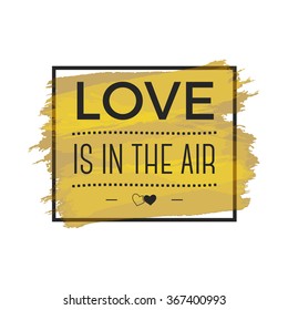 Happy Valentines Day vector lettering. Typography photo overlay, hand drawn text design label, inspirational quote. Love is in the air. Isolated. Gold glitter watercolor background. Golden ink splash.