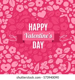 Happy Valentines Day. Vector love background with hearts and flowers. Creative design for party invitation, greeting card, poster and banner