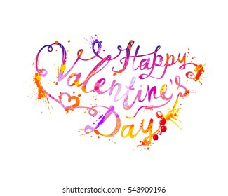 Happy Valentine's Day. Vector splash paint lettering
