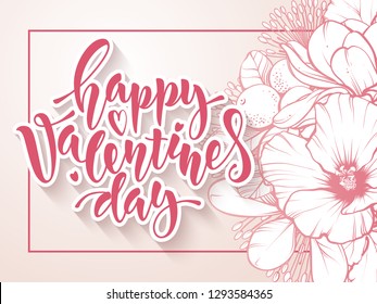 "Happy Valentines Day" vector text  and linear floral bouquet. Hand drawn lettering for greeting card, prints and posters. Typographic inscription, calligraphic design