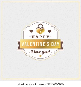 Happy Valentines Day Vintage Retro Golden Badge. Valentines Day Greeting Card or Poster. Vector Illustration. Design Template with Light Textured  Background