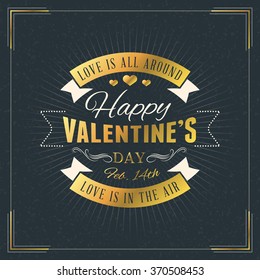 Happy Valentines Day Vintage Retro Golden Badge. Valentines Day Greeting Card or Poster. Vector Design Template with Dark Background