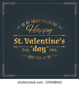 Happy Valentines Day Vintage Retro Golden Badge. Valentines Day Greeting Card or Poster. Vector Design Template with Dark Background