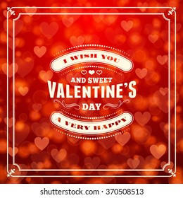 Happy Valentines Day Vintage Retro Badge. Valentines Day Greeting Card or Poster. Vector Illustration. Design Template on Red Background with  Hearts and Bokeh