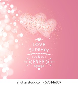 Happy valentines day and weeding design elements. Vector illustration. Light Pink bokeh Background With air Hearts. All you need is love
