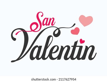 Happy Valentines Day. White background of the Spanish greeting card. Beautiful poster with calligraphy and hearts