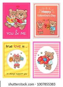 Happy Valentines Day you and me, true love is always support, lovely teddy girlfriends and boyfriends bears together read books, give presents vector