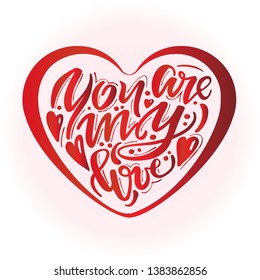 Happy Valentine's Day – You are my love – lettering hand drawn doodle poster art template