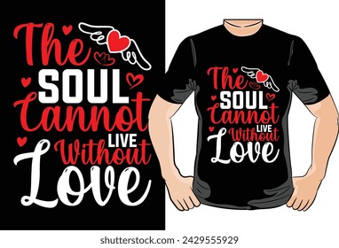 Happy Valentines Day,T-Shirt Design,T Shirt Design, Graphics , Shirt ,Svg, Eps, Shirt Png,Vintage, Retro ,Quotes,