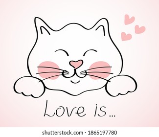 Happy Valentine's greeting card. Love is ... Cute hand drawn doodle style cat and heart. Vector illustration. Valentine's Day