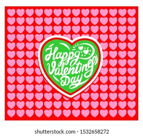 Happy Valentines vector lettering with many hearts.