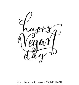 happy vegan day - hand lettering inscription to healthy life holiday celebration for greeting card, poster and banner, calligraphy vector illustration