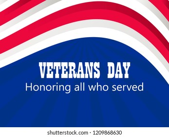 Happy Veterans Day 11th of November. Honoring all who served. Greeting card with red and white stripes. American Flag. Vector illustration