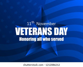 Happy Veterans Day 11th of November. Honoring all who served. Greeting card with flag usa on background. Vector illustration