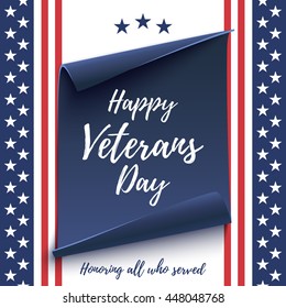 Happy Veterans Day background on american flag and blue, curved paper banner. Poster, brochure or flyer template. Vector illustration.