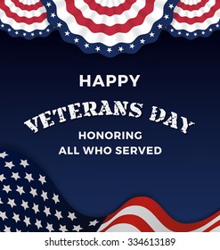 Happy Veterans Day and Background With Wavy USA Flag Design. Vector illustration