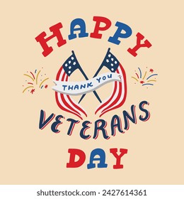 Happy Veterans Day banner. Fun design good for greeting card, tshirt design, postcard and more. Vector Illustration.