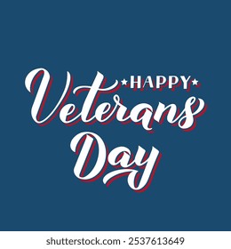 Happy Veterans Day calligraphy hand lettering. American holiday typography poster. Easy to edit vector template for banner, flyer, greeting card, etc.