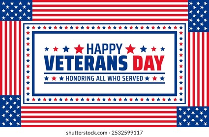 happy Veterans day celebration background or banner design template with usa flag. Honoring all who served. Veterans day background with american flag.