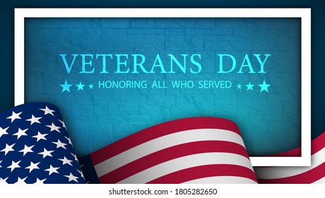Happy veterans day festive banner with American flag and memorial wall in background. American flag flutters in wind. Vector