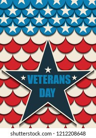 Happy Veterans Day. Greeting card with USA flag and star. American traditional patriotic celebration. Honoring all who served. November 11