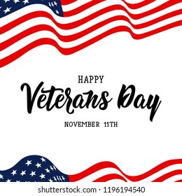 Happy Veterans Day hand lettering. . November 11th, United state of America, U.S.A veterans day design.