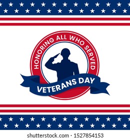 Happy veterans day honoring all who served retro vintage logo badge celebration poster background vector design. Soldier military salutation silhouette illustration with usa america flag ornament