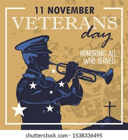 Happy Veterans Day honoring all who served. Silhouette illustration of a military trumpeter with star ornament and inscriptions.