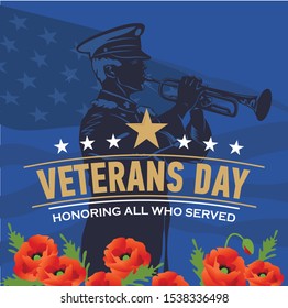 Happy Veterans Day honoring all who served. Silhouette illustration of a military trumpeter with star ornament and inscriptions.