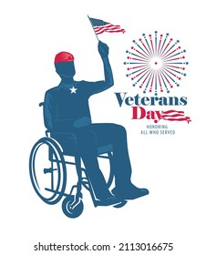 Happy Veterans Day honoring all who served. Illustration of a silhouette of a military invalid soldier in a wheelchair with star ornament, inscriptions and the flag of USA.