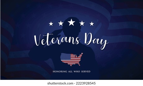 Happy Veterans Day - Honoring All Who Served Poster. 11th of November. Memorial American veteran day vector design illustration. Veterans day background.