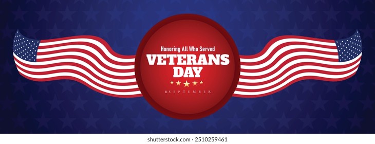 Happy Veterans Day Honoring All Who Served Banner Template. 11 November USA Veteran Day National Holiday Web Banner Background With American Flag For Brochure, Cover, Poster, Header, Greeting Card