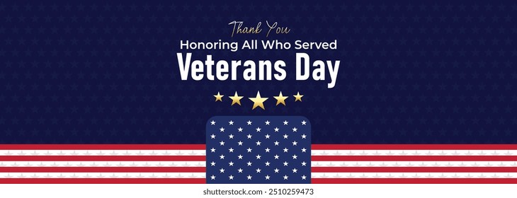 Happy Veterans Day Honoring All Who Served Banner Template. 11 November USA Veteran Day National Holiday Web Banner Background With American Flag For Brochure, Cover, Poster, Header, Greeting Card