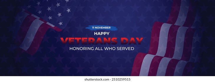 Happy Veterans Day Honoring All Who Served Banner Template. 11 November USA Veteran Day National Holiday Web Banner Background With American Flag For Brochure, Cover, Poster, Header, Greeting Card