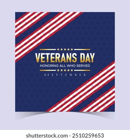 Happy Veterans Day Honoring All Who Served Banner Template. 11 November USA Veteran Day National Holiday Web Banner Background With American Flag For Brochure, Cover, Poster, Header, Greeting Card