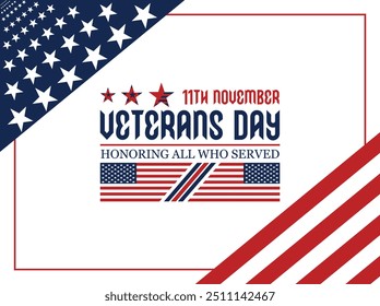 Happy Veterans Day. Honoring all who served, 11th November.