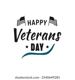 Happy Veterans Day Honoring Sacrifice and Service