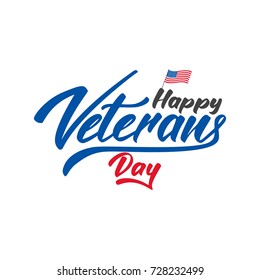 Happy Veterans Day. Logotype with hand lettering for USA Veterans Day celebration
