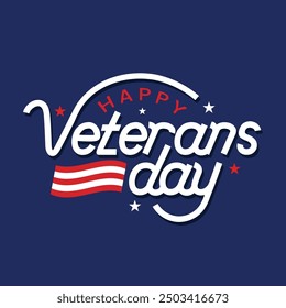 Happy Veterans Day typography banner design.11 November celebrating USA Veterans day poster. Honoring all who served. American flag waving on Blue background. Vector illustration.