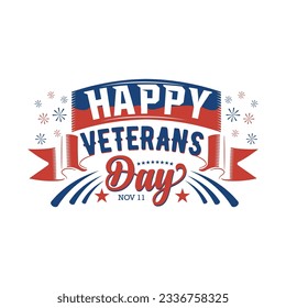 Happy  Veterans Day Vector illustration creative t-shirt design .I LOVE VETERANS. Typography t shirt design. Typography apparel. Print template for t-shirt.