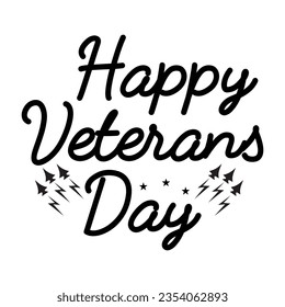 happy veterans day, Veteran t shirt design, Calligraphy t shirt design, SVG Files for Cutting, Veteran SVG t shirt vector