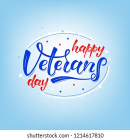 HAPPY VETERANS DAY-hand drawn lettering. Holliday calligraphy for banner, poster, greeting card, party invitation. Vector illustration EPS 10. 