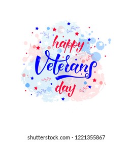 HAPPY VETERANS DAY-hand drawn lettering. Holliday calligraphy for banner, poster, greeting card, party invitation. Vector illustration EPS 10. 