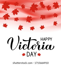 Happy Victoria day Calligraphy hand lettering with red maple leaves. Vector template for Canadian holiday banner, typography poster, party invitation, greeting card, flyer, etc. - Shutterstock ID 1715664910