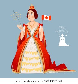 Happy Victoria Day! Canadian public holiday. Queen Victoria holds the Canadian flag in her hand. Vector illustration. 