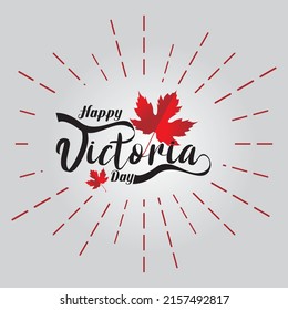 happy victoria day greeting card. Hand drawn calligraphy for Victoria's Day in Canada with red maple leaves. Vector illustration