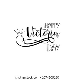 Happy Victoria Day. hand lettering. Canadian holiday design vector illustration