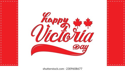 Happy Victoria Day handwritten text with maple leaves. Hand lettering. Modern brush ink calligraphy for posters, banners, greeting card, invitation. Vector illustration